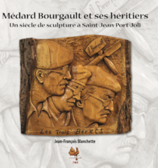 Page couverture du livre Médard Bourgault et ses héritiers – Un siècle de sculpture à Saint-Jean-Port-Joli